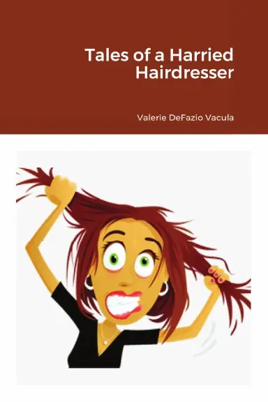Tales Of A Harried Hairdresser 1