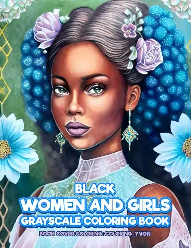 Black Women And Girls Grayscale Coloring Book (Paperback) 1
