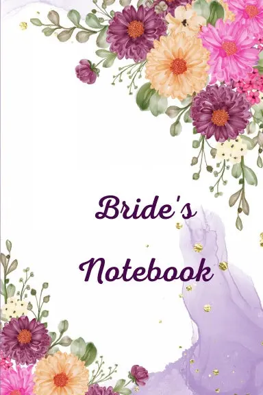 Notebook: Bride's Notebook 1