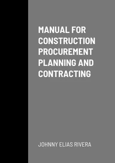Manual For Construction Procurement Planning And Contracting 1