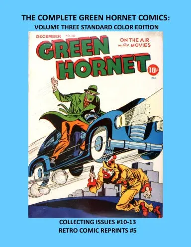 The Complete Green Hornet Comics: Volume Three Standard Color Edition 1