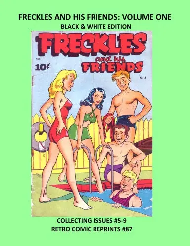 Freckles And His Friends: Volume One Black & White Edition 1