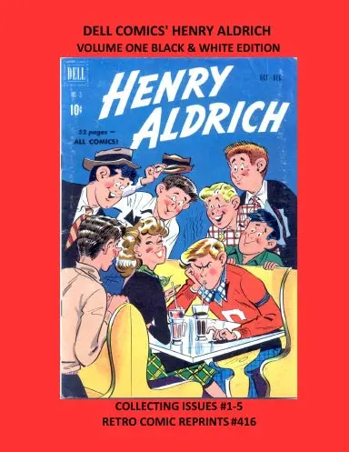 Dell Comics' Henry Aldrich  Volume One Black & White Edition 1