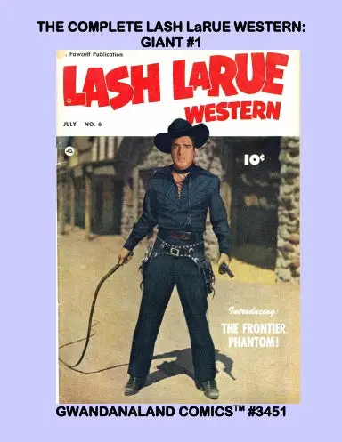 The Complete Lash Larue Western: Giant #1 1