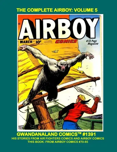 The Complete Airboy: Volume 5 1