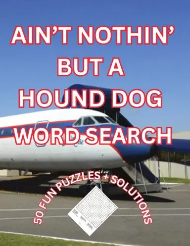 Ain't Nothin' But A Hound Dog Word Search 1
