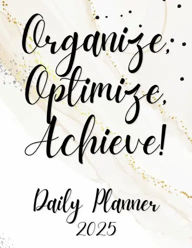 2025 Daily Planner For Direct Sellers & Small Business Owners - Organize, Optimize, Achieve! - 8.5 X 11" 1