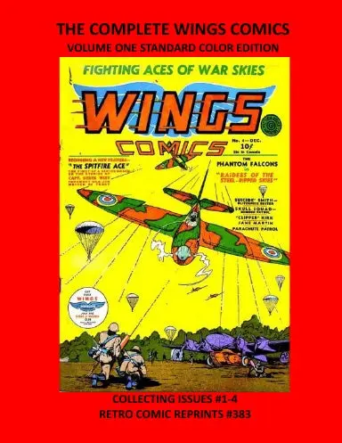 The Complete Wings Comics Volume One Standard Color Edition 1