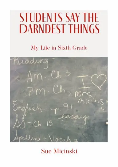 Students Say The Darndest Things 1