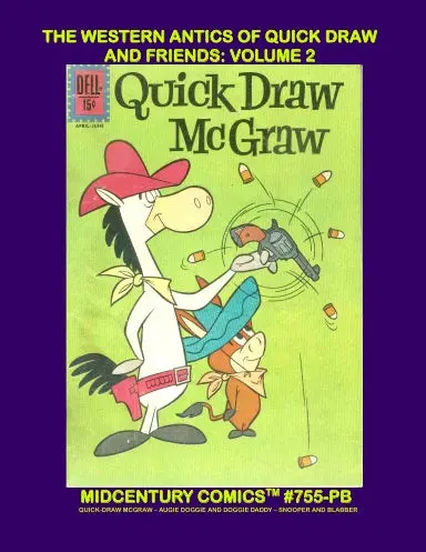 The Western Antics Of Quick Draw And Friends: Volume 2 (Pb) 1