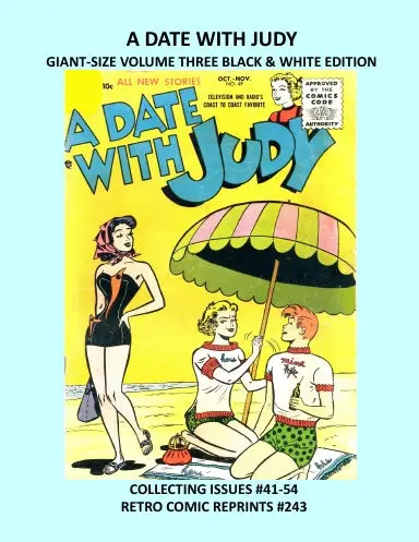 A Date With Judy Giant-Size Volume Three Black & White Edition 1