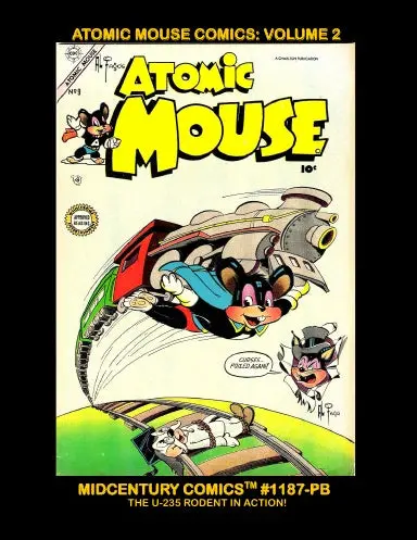 Atomic Mouse Comics: Volume 2 (Pb) 1