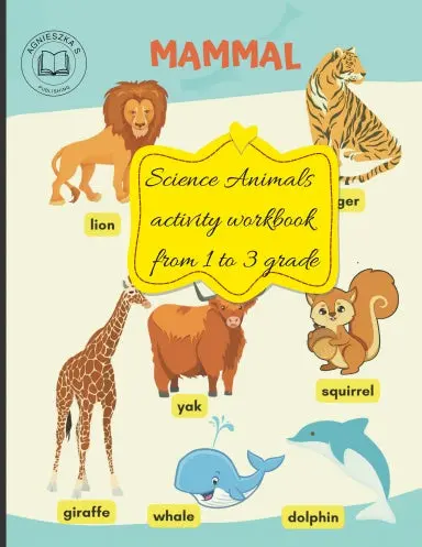 Science Animals: Activity Workbook From 1 To 3 Grade 1