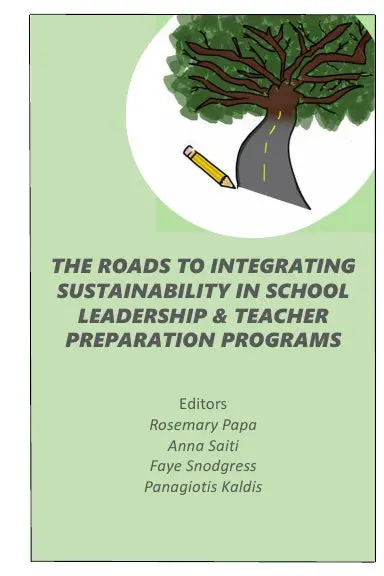 Roads To Integrating Sustainability  In School Leadership & Teacher Preparation Programs 1