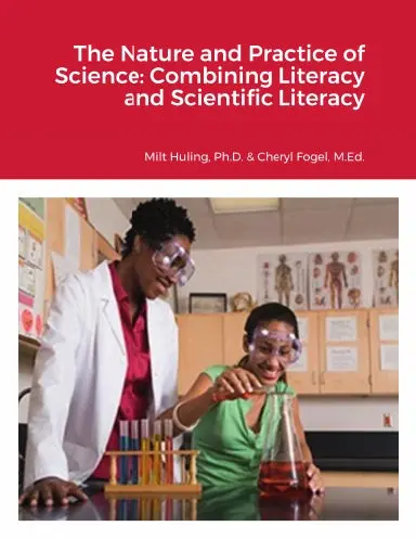 The Nature And Practice Of Science: Combining Literacy And Scientific Literacy 1