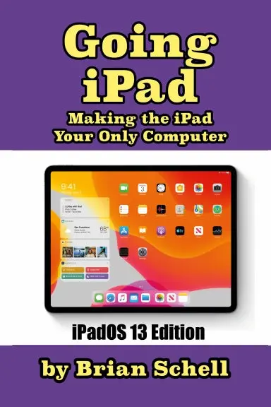 Going Ipad: Making The Ipad Your Only Computer 1