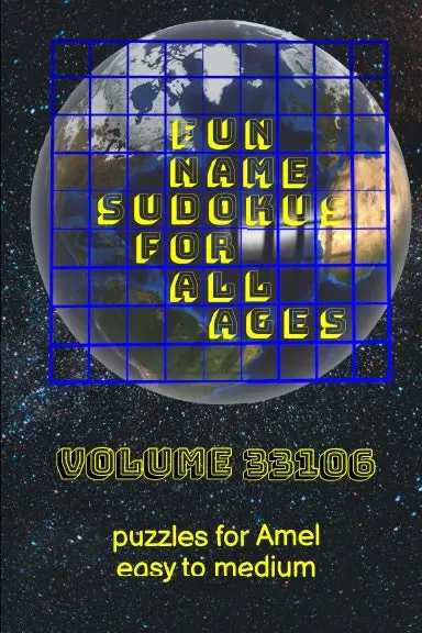 Fun Name Sudokus For All Ages Volume 33106: Puzzles For Amel Ñ Easy To Medium 1