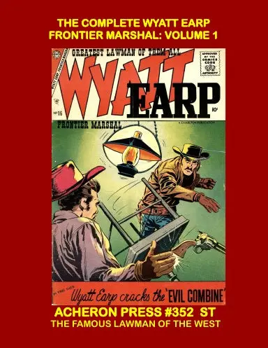 The Complete Wyatt Earp Frontier Marshall Volume 1 Softcover Standard Color 1