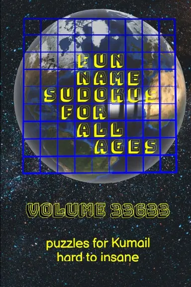 Fun Name Sudokus For All Ages Volume 33633: Puzzles For Kumail Ñ Hard To Insane 1