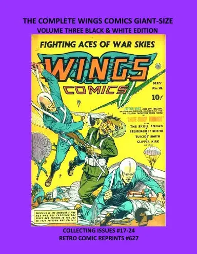 The Complete Wings Comics Giant-Size Volume Three Black & White Edition 1