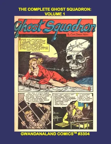 The Complete Ghost Squadron: Volume 1 1