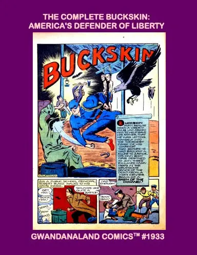 The Complete Buckskin: America's Defender Of Liberty 1