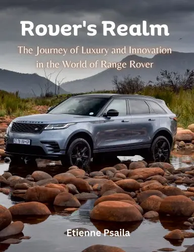 Rover's Realm: The Journey Of Luxury And Innovation In The World Of Range Rover 1