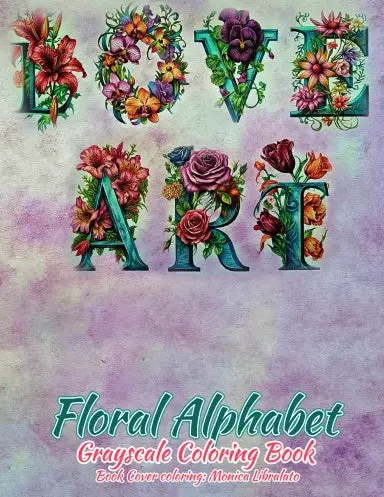 Floral Alphabet Grayscale Coloring Book (Spiral) 1