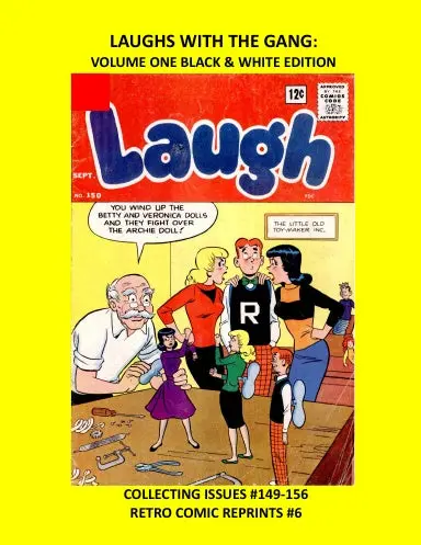 Laughs With The Gang: Volume One Black & White Edition 1