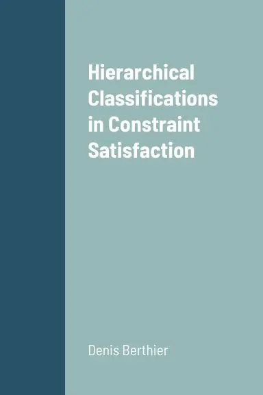 Hierarchical Classifications In Constraint Satisfaction 1