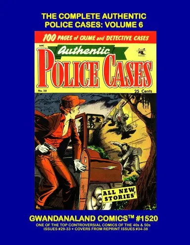 The Complete Authentic Police Cases: Volume 6 1