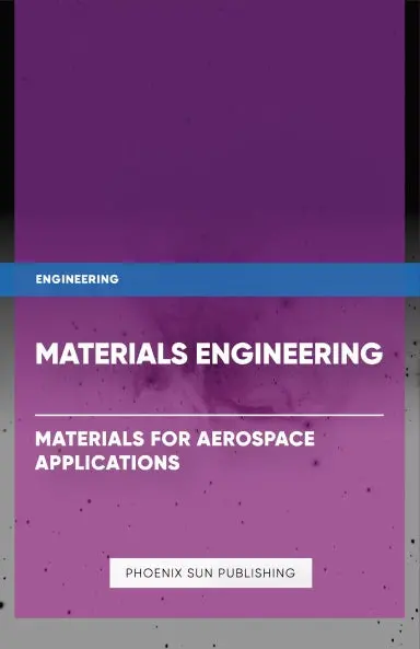 Materials Engineering Materials For Aerospace Applications 1