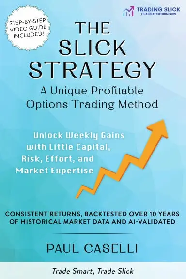 The Slick Strategy A Unique Profitable Options Trading Method 1