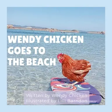 Wendy Chicken Goes To The Beach 1