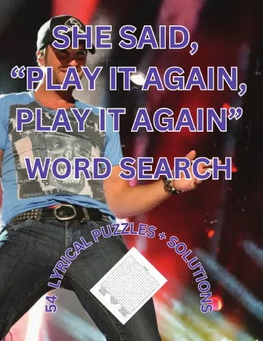She Said "Play It Again, Play It Again" Word Search 1
