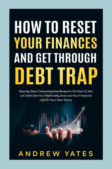 How To Reset Your Finances And Get Through Debt Trap 1