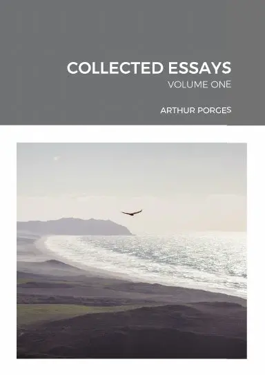 Collected Essays: Volume One 1
