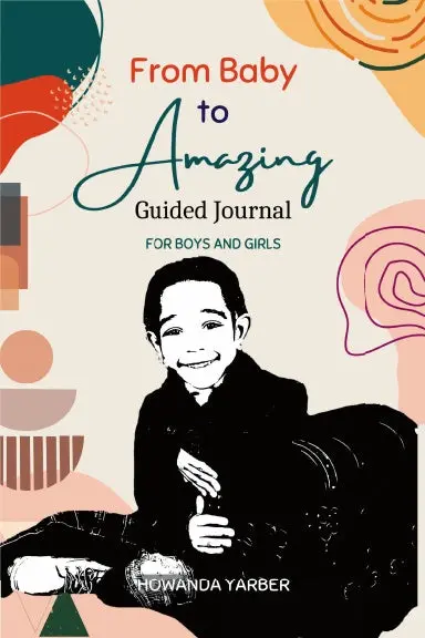 From Baby To Amazing Guided Journal 1