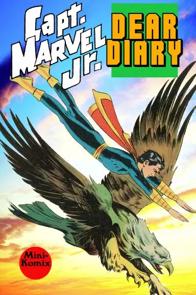 Capt. Marvel Jr.: Dear Diary 1