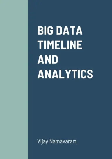 Big Data Timeline  And  Analytics 1
