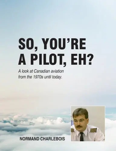 So You're A Pilot, Eh? 1