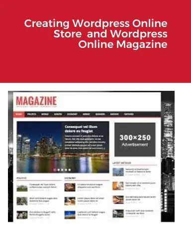 Creating Wordpress Online Store  And Wordpress Online Magazine 1