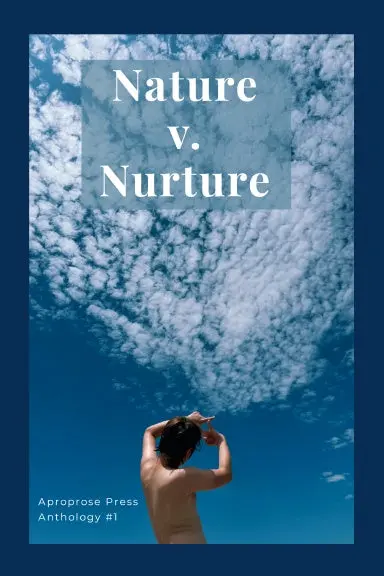 Aproprose Press - Nature V. Nurture 1