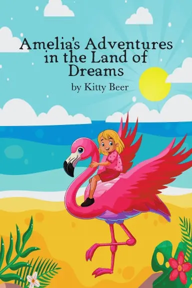 Amelia's Adventures In The Land Of Dreams 1