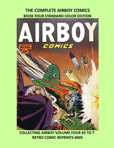The Complete Airboy Comics  Book Four Standard Color Edition 1