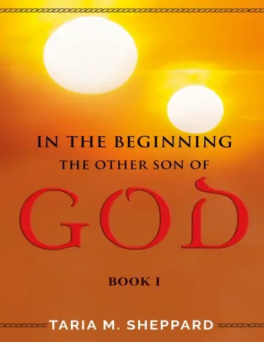 The Other Son Of God - In The Beginning [Book 1] 1