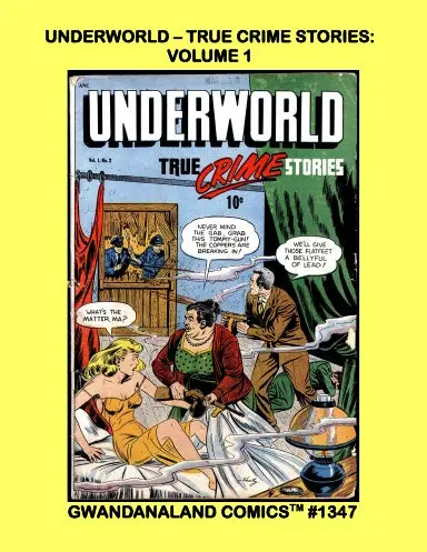 Underworld - True Crime Stories: Volume 1 1