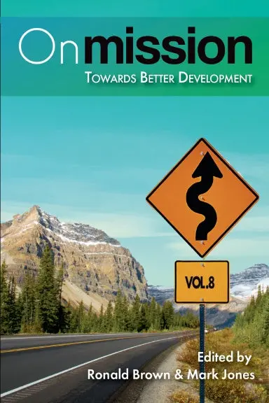 On Mission: Towards Better Development (Volume 8) 1