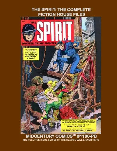 The Spirit: The Complete Fiction House Files (Pb) 1