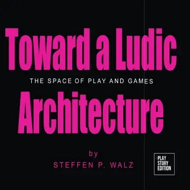 Toward A Ludic Architecture 1